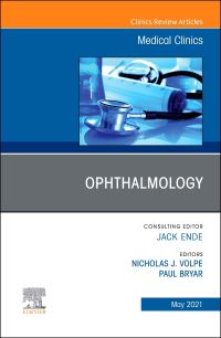 Book Cover for Ophthalmology, An Issue of Medical Clinics of North America by Nicholas J Volpe, Paul Bryar
