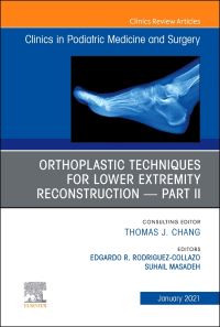 Book Cover for Orthoplastic Techniques for Lower Extremity Reconstruction - Part II, An Issue of Clinics in Podiatric Medicine and Surgery by Edgardo R RodriguezCollazo, Suhail Masadeh