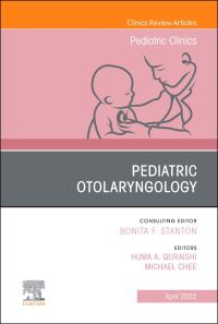 Book Cover for Pediatric Otolaryngology, An Issue of Pediatric Clinics of North America by Huma Quraishi, Michael Chee