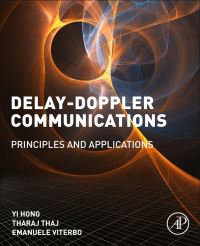 Book Cover for Delay-Doppler Communications by Yi Hong, Tharaj Thaj, Emanuele Viterbo