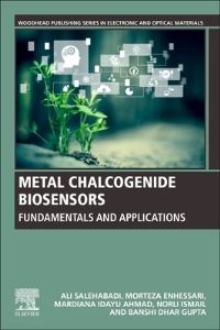 Book Cover for Metal Chalcogenide Biosensors by Ali Salehabadi, Morteza Enhessari, Mardiana Idayu Ahmad, Norli Ismail, Banshi Dhar Gupta