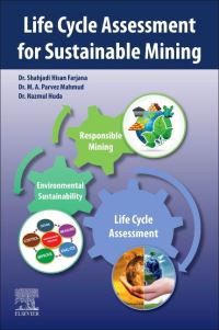 Book Cover for Life Cycle Assessment for Sustainable Mining by Shahjadi Hisan Farjana, M A Parvez Mahmud, Nazmul Huda