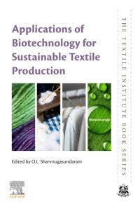 Book Cover for Applications of Biotechnology for Sustainable Textile Production by O L Shanmugasundaram