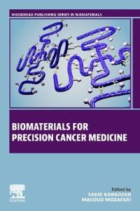 Book Cover for Biomaterials for Precision Cancer Medicine by Saeid Kargozar, Masoud Mozafari