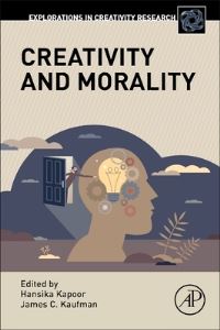 Book Cover for Creativity and Morality by James C Kaufman, Hansika Kapoor