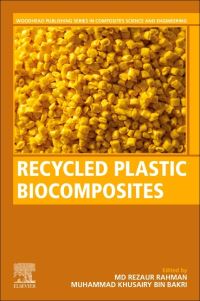 Book Cover for Recycled Plastic Biocomposites by Md Rezaur Rahman, Muhammad Khusairy Bin Bakri