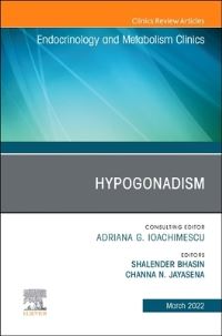 Book Cover for Hypogonadism, An Issue of Endocrinology and Metabolism Clinics of North America by Channa Jayasena, Shalender Bhasin