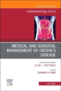 Book Cover for Medical and Surgical Management of Crohn's Disease, An Issue of Gastroenterology Clinics of North America by Sunanda V Kane