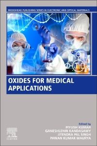 Book Cover for Oxides for Medical Applications by Piyush Kumar, Ganeshlenin Kandasamy, Jitendra Pal Singh, Pawan Kumar Maurya