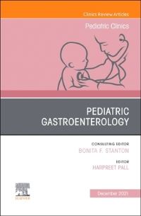 Book Cover for Pediatric Gastroenterology, An Issue of Pediatric Clinics of North America by Harpreet Pall