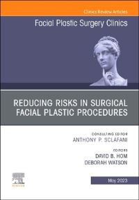 Book Cover for Reducing Risks in Surgical Facial Plastic Procedures by David B Hom, Deborah Watson