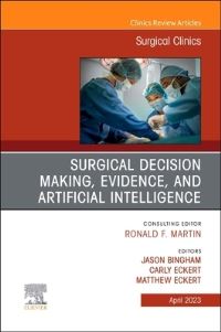Book Cover for Surgical Decision Making, Evidence, and Artificial Intelligence by Jason Bingham, Matthew J Eckert