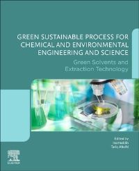 Book Cover for Green Sustainable Process for Chemical and Environmental Engineering and Science. Green Solvents and Extraction Technology by Inamuddin, Tariq Altalhi