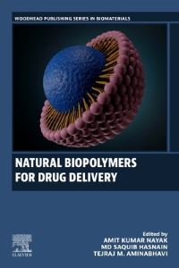 Book Cover for Natural Biopolymers for Drug Delivery by Amit Kumar Nayak, Md Saquib Hasnain, Tejraj Malleshappa Aminabhavi