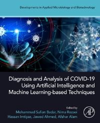 Book Cover for Diagnosis and Analysis of COVID-19 Using Artificial Intelligence and Machine Learning-Based Techniques by Mohammad Sufian Badar, Nima Rezaei, Hassan Imtiyaz, Jawed Ahmed, Afshar Alam