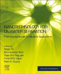 Book Cover for Nanotechnology for Oil-Water Separation by Nisar Ali, Muhammad Bilal, Tuan Anh Nguyen, Hafiz M N Iqbal, Ram K Gupta