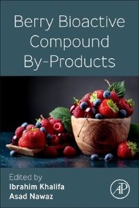 Book Cover for Berry Bioactive Compound By-Products by Ibrahim Khalifa, Asad Nawaz