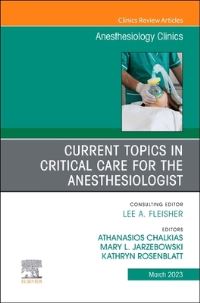 Book Cover for Current Topics in Critical Care for the Anesthesiologist by Athanasios Chalkias, Mary Jarzebowski, Kathryn Rosenblatt