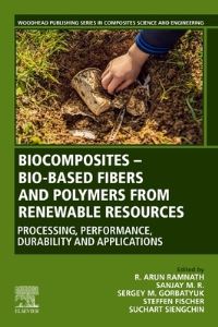 Book Cover for Biocomposites - Bio-Based Fibers and Polymers from Renewable Resources by R Arun Ramnath, Sanjay M R, Sergey M Gorbatyuk, Steffen Fischer, Suchart Siengchin
