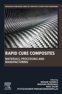 Book Cover for Rapid Cure Composites by Nishar Hameed, Mazhar Peerzada, Nisa Salim, Jyotishkumar Parameswaranpillai