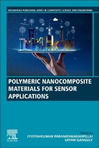 Book Cover for Polymeric Nanocomposite Materials for Sensor Applications by Jyotishkumar Parameswaranpillai, Sayan Ganguly