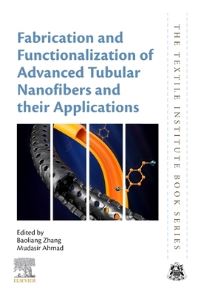 Book Cover for Fabrication and Functionalization of Advanced Tubular Nanofibers and Their Applications by Baoliang Zhang, Mudasir Ahmad