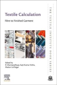 Book Cover for Textile Calculation by R Chattopadhyay, Sujit Kumar Sinha, Madan Lal Regar