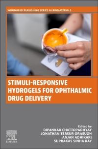 Book Cover for Stimuli-Responsive Hydrogels for Ophthalmic Drug Delivery by Dipankar Chattopadhyay, Jonathan Tersur Orasugh, Anjan Adhikari