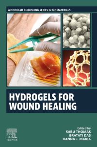 Book Cover for Hydrogels for Wound Healing by Sabu Thomas, Bratati Das, Hanna J Maria