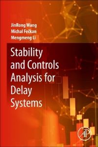 Book Cover for Stability and Controls Analysis for Delay Systems by JinRong Wang, Michal Feckan, Mengmeng Li