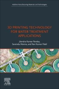 Book Cover for 3D Printing Technology for Water Treatment Applications by Jitendra K Pandey, Suvendu Manna, Ravi Kumar Patel