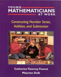 Book Cover for Young Mathematicians at Work. Constructing Number Sense, Addition, and Subtraction by Catherine Twomey Fosnot, Maarten Ludovicus Antonius Marie Dolk
