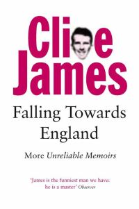 Book Cover for Falling Towards England by Clive James