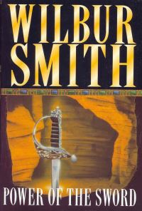 Book Cover for The Power of the Sword by Wilbur A Smith
