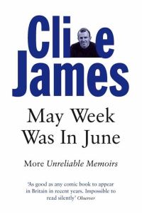 Book Cover for May Week Was in June by Clive James