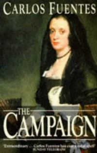 Book Cover for The Campaign by Carlos Fuentes