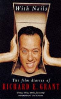 Book Cover for With Nails by Richard E Grant