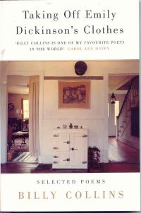 Book Cover for Taking Off Emily Dickinson's Clothes by Billy Collins