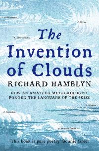Book Cover for The Invention of Clouds by Richard Hamblyn