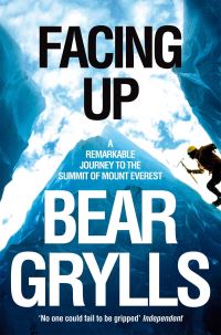 Book Cover for Facing Up by Bear Grylls