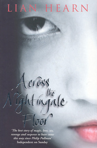 Book Cover for Across the Nightingale Floor by Lian Hearn