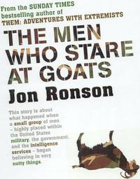Book Cover for The Men Who Stare at Goats by Jon Ronson