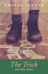 Book Cover for The Trick and Other Stories by George Layton