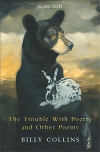 Book Cover for The Trouble With Poetry and Other Poems by Billy Collins