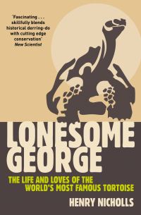 Book Cover for Lonesome George by Henry Nicholls