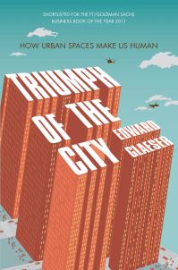 Book Cover for Triumph of the City by Edward L Glaeser