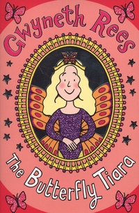 Book Cover for The Butterfly Tiara by Gwyneth Rees, Jessie Eckel