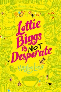 Book Cover for Lottie Biggs Is Not Desperate by Hayley Long