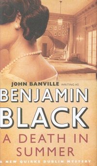 Book Cover for A Death in Summer by Benjamin Black