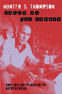 Book Cover for Songs of the Doomed by Hunter S Thompson
